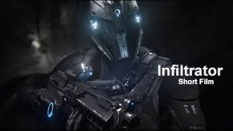 INFILTRATOR  DEMO SHORT FILM | EDIT FILM PART 1 | CINEMATIC | CG VFX ACTION  |  UNREAL ENGINE