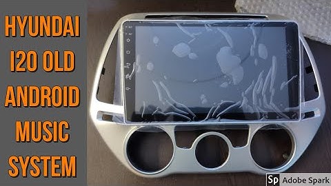 Hyundai i20  OLD Android Audio & video player IPS display | Old i20 Android touch screen system