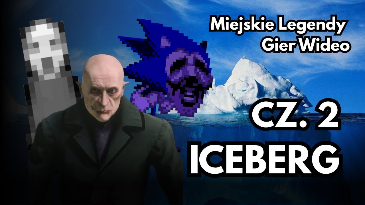 Iceberg Miejskich Legend Gier cz.2 (Góra Chilliad, Leatherface, Majin Sonic)