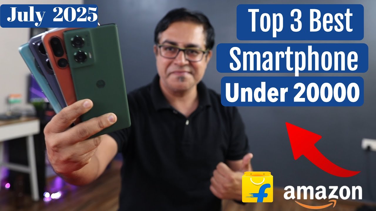 Top 3 Best Phone Under 20000 in July-Aug 2025 I best 5g mobile under ...