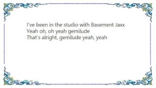 Basement Jaxx - Gemilude Lyrics