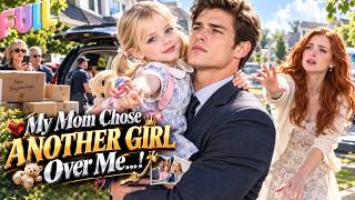 [FULL]My Mom Chose Another Girl Over Me… So I Gave Her One Final Goodbye!#minidrama #regret Update