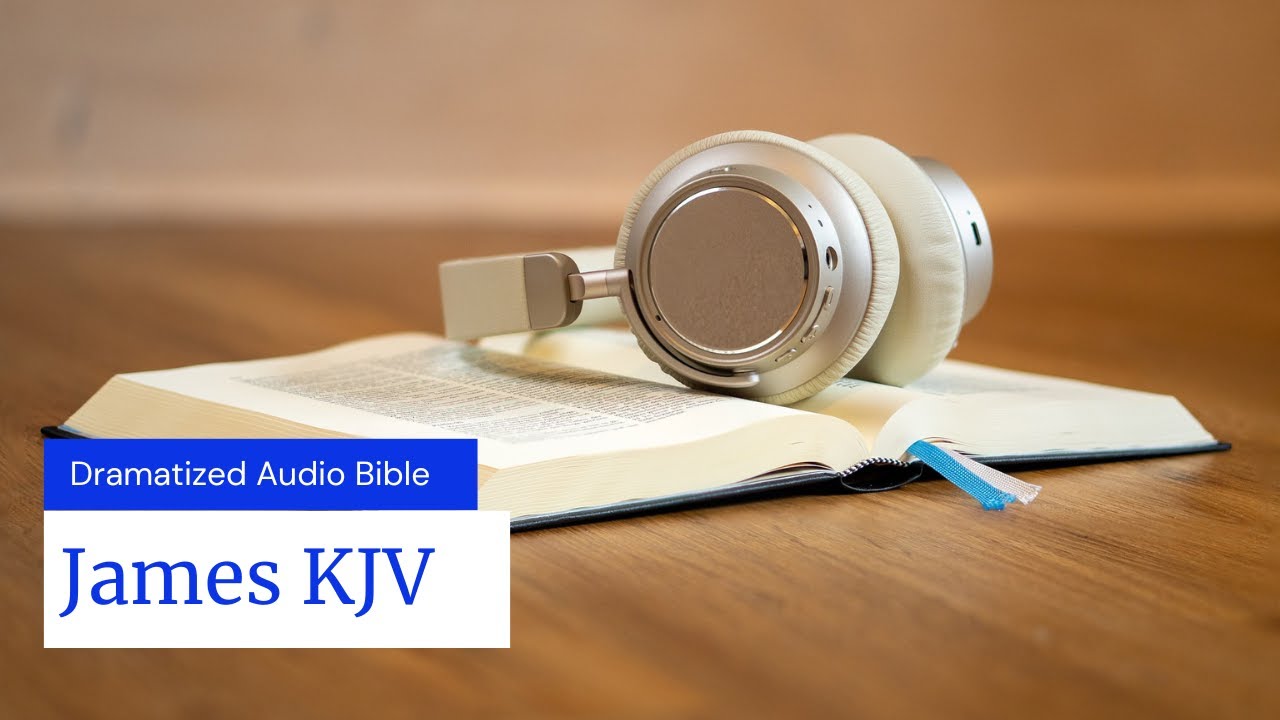 James - Dramatized KJV Audio Bible - YouTube