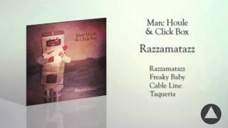 Marc Houle &amp; Click Box - Taqueria (Razzamatazz EP) Items &amp; Things 2013