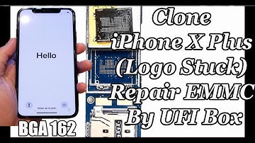 Clone iPhone X Plus  (Logo Stuck) Repair  EMMC By UFI Box
