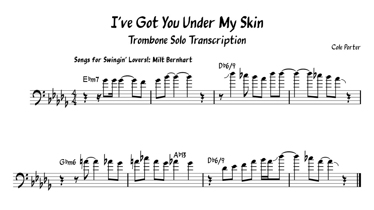 I've Got You Under My Skin' Trombone Transcription UPDATE - YouTube