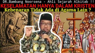 DR. Bambang Noorsena - SALVATION IS ONLY IN CHRISTIANITY, Not in OTHER RELIGIONS! Outside of the ...
