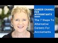 Career Change For Accountants | The 7 Steps To Alternative Careers For Accountants?