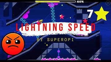 Lightning speed by superopi/Harder/Geometry Dash 2.11