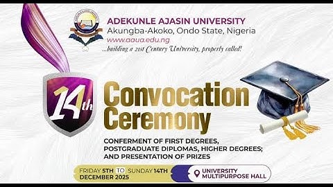 AAUA 14TH CONVOCATION CEREMONY | CONFERMENT OF DEGREES, POSTGRADUATE DIPLOMAS (DAY 1)