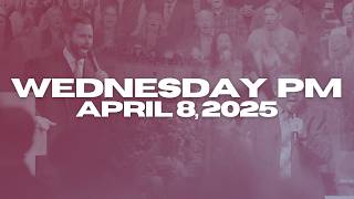 Wednesday Evening Worship | April 8, 2026
