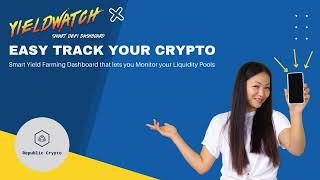 Track Your Crypto Asset LP and stake with Yield Watch