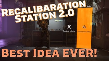 RECALIBRATION STATION EXPLAINED | Best Idea EVER! | The Division 2