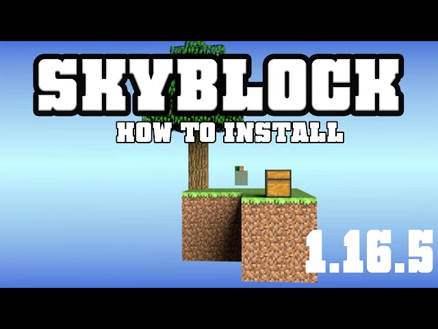 How to Install OneBlock in Minecraft 1.16.4 (Download & Installation) -  IJAMinecraft