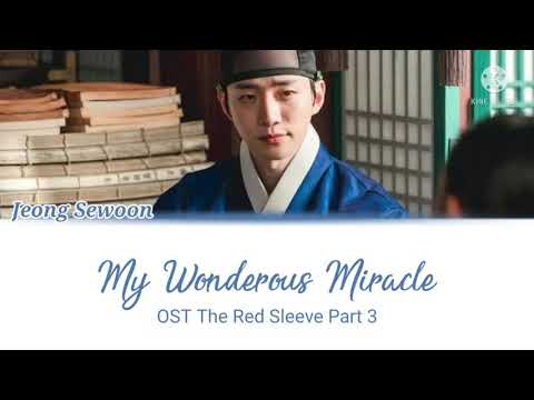 Jeong Sewoon (정세운) - 'My Wonderous Miracle' (The Red Sleeve 옷소매 붉은 끝동 OST Part 3) Lyrics