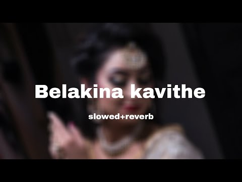 Belakina kavithe slowed+reverb|banaras kannada