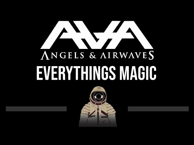 Angels And Airwaves • Everything's Magic (CC) (Upgraded Video) 🎤 [Karaoke] [Instrumental Lyrics] class=