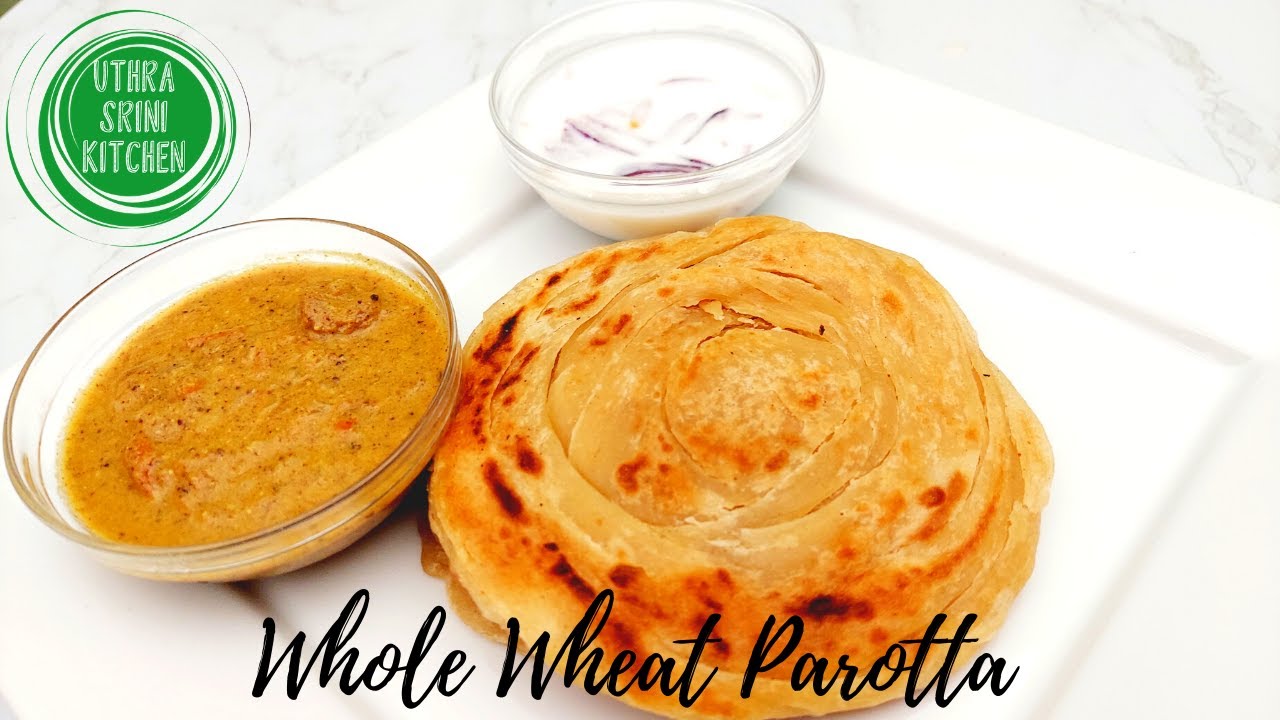 How to make whole wheat parotta Whole Wheat Parotta recipe Soft