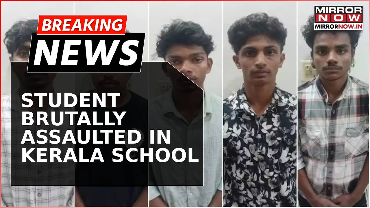 Breaking: Kerala Ragging Horror: Seniors Brutally Beat Up School Student; Case Registered Against 5