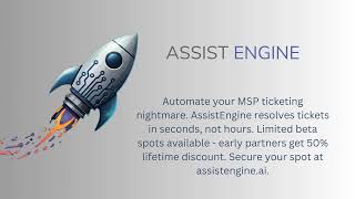 Assist Engine: The AI-Powered MSP Ticketing System Revolutionizing IT Support