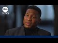 Jonathan Majors speaks out against misdemeanor assault verdict in exclusive interview