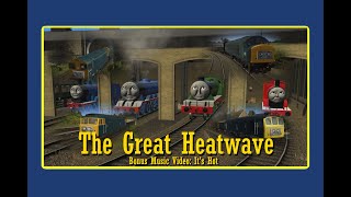 The Great Heatwave (Trainz Stories Special)