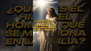 Who is the Son of Man mentioned in the Bible? #bible