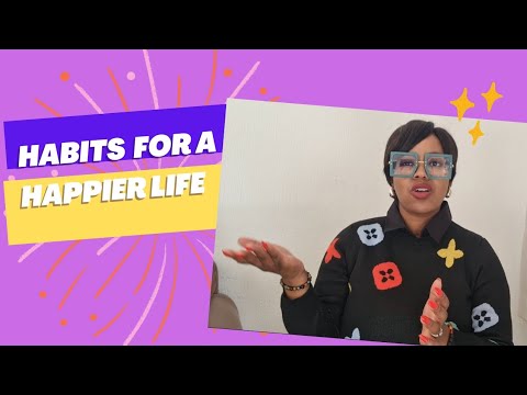 Top habits that will make you live a happier life - YouTube