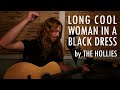 Long cool woman in a black dress by the hollies  adam pearce acoustic cover