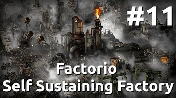 Factorio - Self Sustaining Factory - Modded - Episode 11