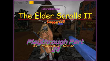 The Elder Scrolls: Daggerfall (1996) - Unity (2022) Playthrough Part 24