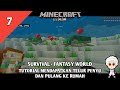 Tutorial Mendaptakan Telur Penyu dan Cara Pulang Ke Rumah | Minecraft Survival - Fantasy World #7