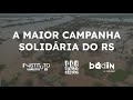 Corrente do Bem - A Maior Campanha Solidária do RS