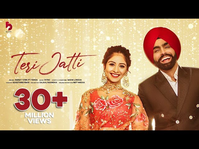 Teri Jatti | Official Video | Ammy Virk feat. Tania | Mani Longia | SYNC | B2gether Pros class=