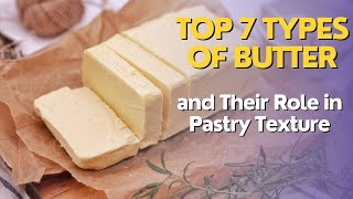 Top 7 Types of Butter and Their Role in Pastry Texture screenshot 3