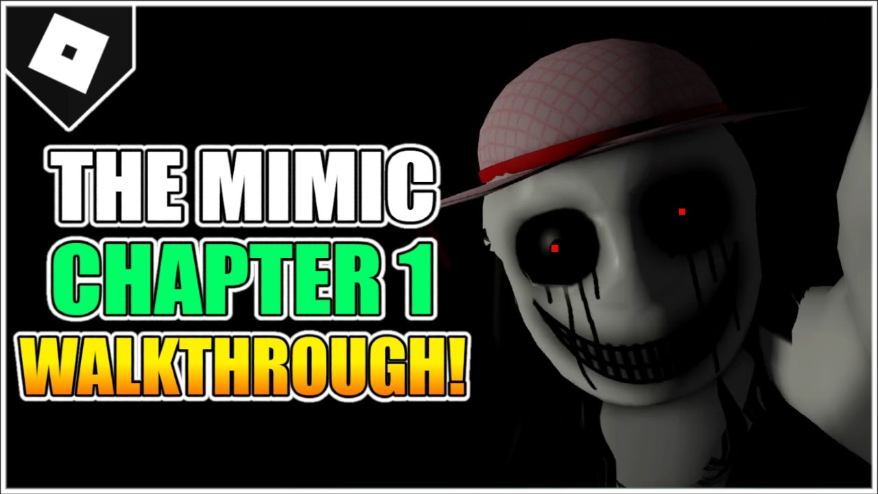 The Mimic - Chapter 1 REVAMP (Full Walkthrough) - Roblox 