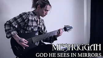 MESHUGGAH - God He Sees In Mirrors (Guitar Cover w/ Leads Solo) MESHUGGAH - God He Sees In Mirrors (Guitar Cover w/ Leads Solo)