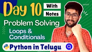 Day 10 : Problem Solving in loops & conditionals | Python Course in Telugu | Vamsi Bhavani