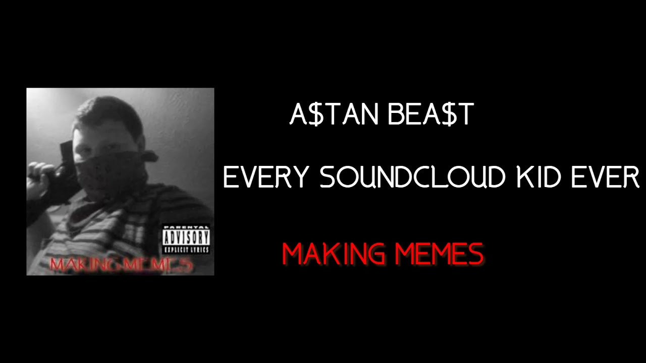 EVERY SOUNDCLOUD KID EVERprod  shyguymadeit