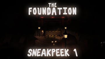 THE FOUNDATION - SNEAK PEEK