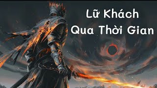 Lữ Khách Qua Thời Gian (Lời Việt) - Gia Huy | 1 Hour Version