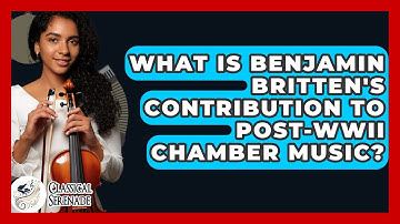 What Is Benjamin Britten