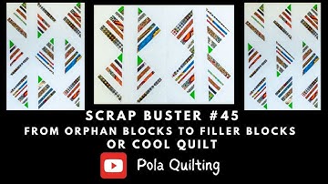 Scrap buster #45 Wonky Log Cabin idea: From orphan blocks to filler blocks or cool quilt