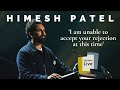 Himesh patel reads the most hilarious response to a university rejection letter