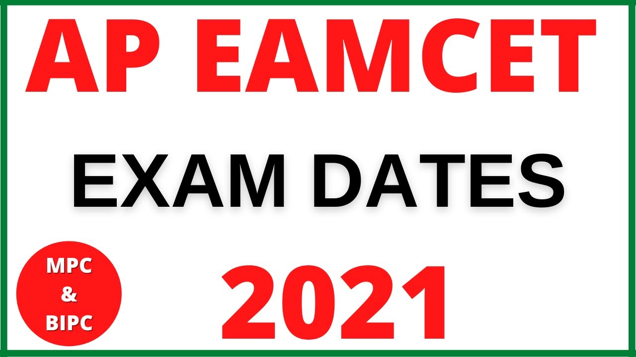 AP EAMCET 2021 Exam Dates For Bipc and MPC ఏపీ ఎంసెట్ ఎగ్జామ్ డేట్
