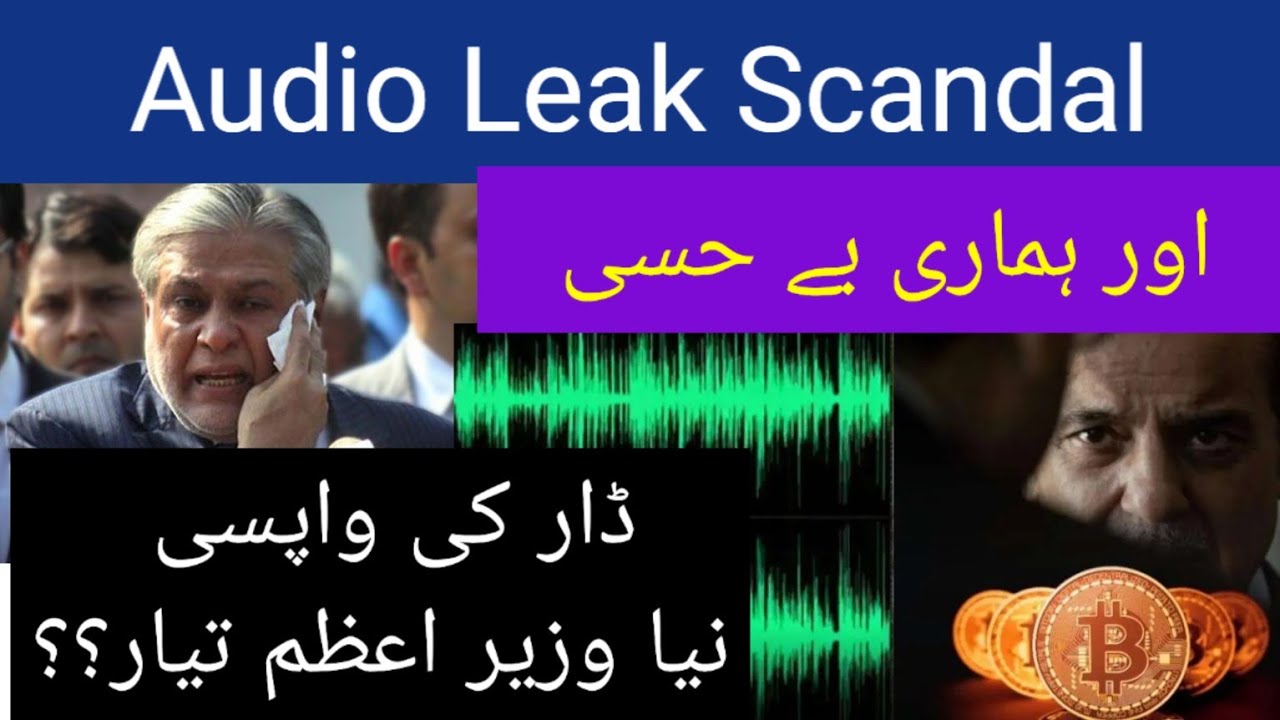 Audio Leaks Scandal || Dar Return || Think Tank by Nasim 