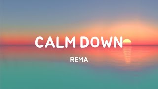 Rema - Calm Down (lyrics video)