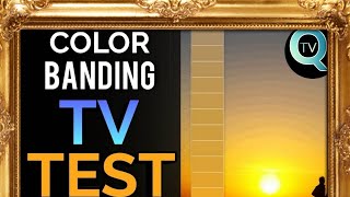 4K TV Color Banding Test