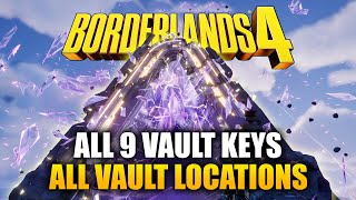 Borderlands 4 - All 9 Vault Key Fragments & All Vault Locations Guide