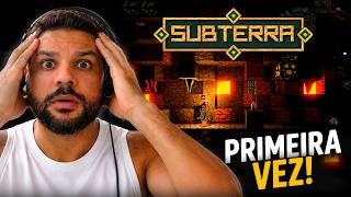 PRIMEIRA VEZ JOGANDO SUBTERRA 😱